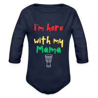 I'm Here with My Mama Organic Long Sleeve Baby Bodysuit - dark navy