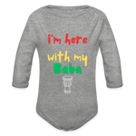 I'm Here with My Baba Organic Long Sleeve Baby Bodysuit - heather grey